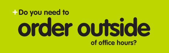 Do you need to order outside of office hours